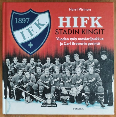 Harri Pirinen: HIFK - Stadin kingit