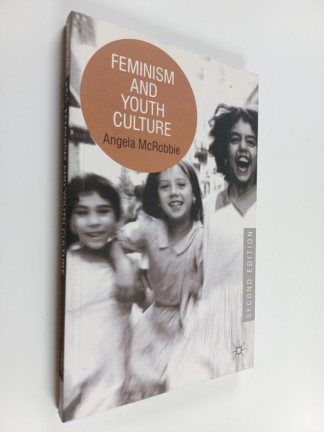 Angela McRobbie : Feminism and youth culture