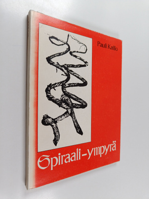 Pauli Kallio : Spiraali, ympyrä
