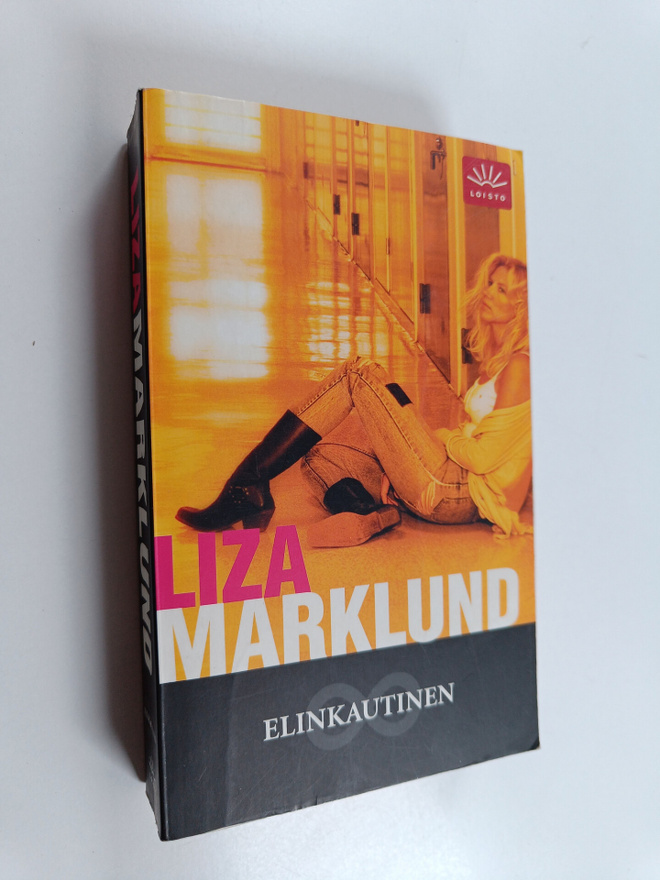Liza Marklund : Elinkautinen