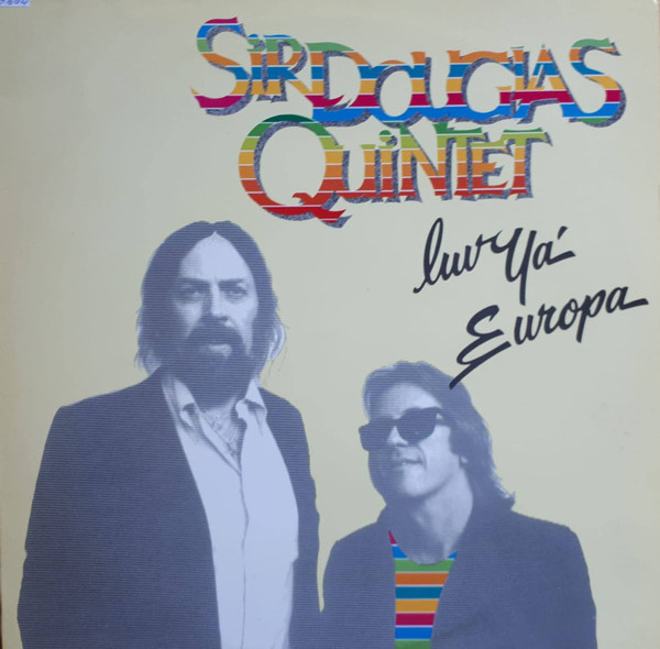 Sir Douglas Quintet - Luv Ya' Europa LP
