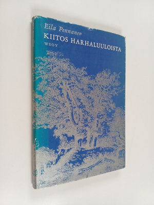 Eila Pennanen : Kiitos harhaluuloista