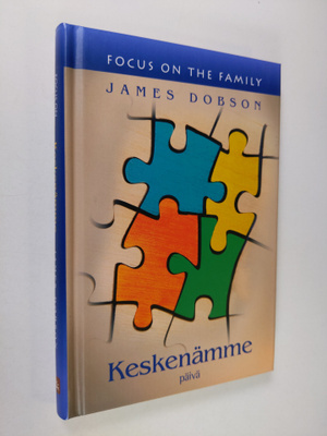 James Dobson : Keskenämme
