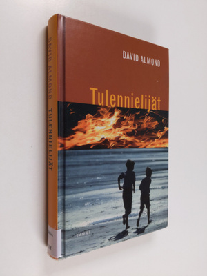 David Almond : Tulennielijät