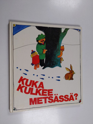 Paul Mangold : Kuka kulkee metsässä?