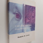 Rodolfo R. Llinas : I of the Vortex - From Neurons to Self - pikkukuva 1