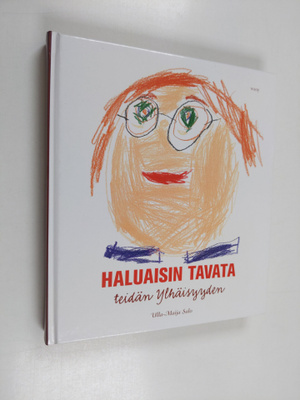 Ulla-Maija Salo : Haluaisin tavata teidän Ylhäisyyden : l...