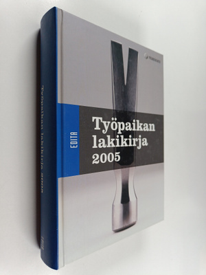 Työpaikan lakikirja 2005