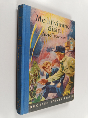 Arto Tuovinen : Me hiivimme öisin