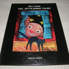 Eric Carle Hui, jättiläinen tulee! - pikkukuva 1