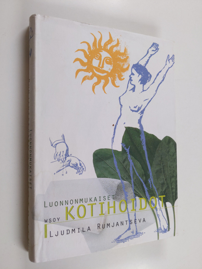 Ljudmila Rumjantseva : Luonnonmukaiset kotihoidot
