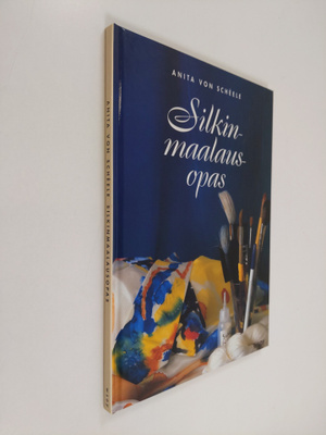 Anita von Scheele : Silkinmaalausopas