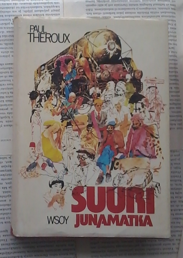 Paul Theroux - Suuri junamatka (sid.)