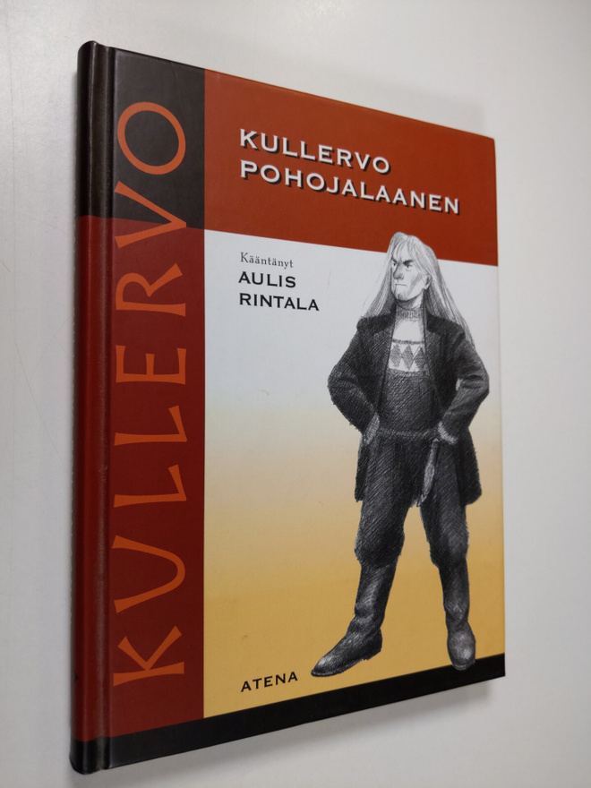 Kullervo pohojalaanen : Kalevalan Kullervo-taru Etelä-Poh...