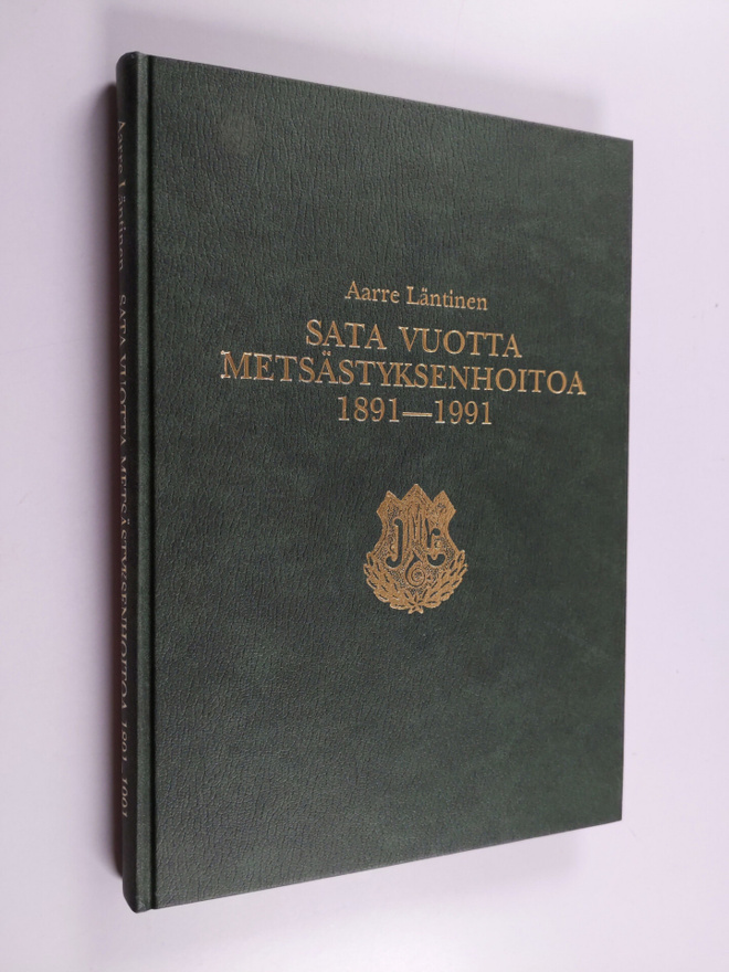 Aarre Läntinen : Sata vuotta metsästyksenhoitoa 1891-1991