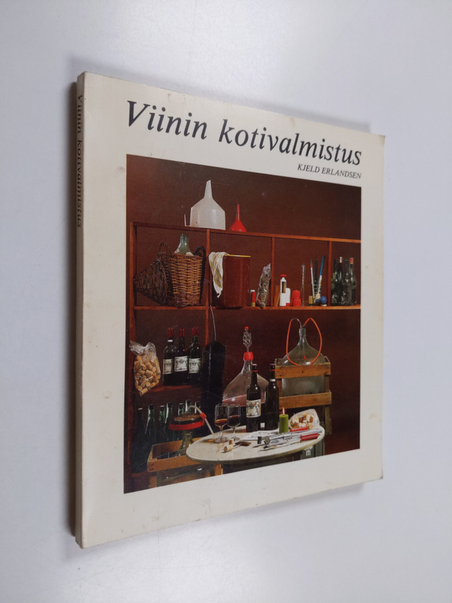 Kjeld Erlandsen : Viinin kotivalmistus