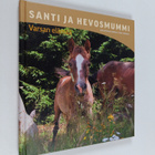 Sini Seppälä-Vanhala ym. : Santi ja hevosmummi : varsan e... - pikkukuva 1