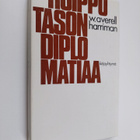 Averell Harriman : Huipputason diplomatiaa - pikkukuva 1