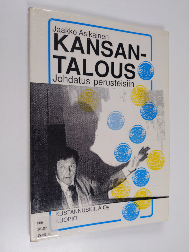 Jaakko Asikainen : Kansantalous : johdatus perusteisiin