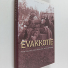Anne (toim.) Kuorsalo ym. : Evakkotie - pikkukuva 1