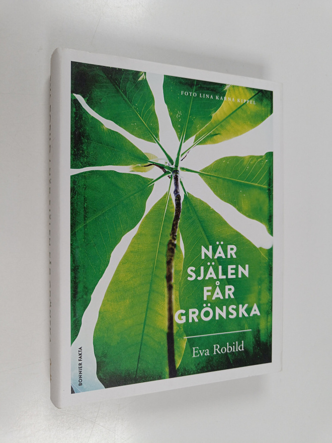 Eva Robild : När själen får grönska