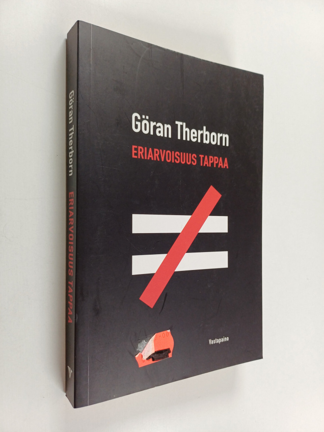 Göran Therborn : Eriarvoisuus tappaa