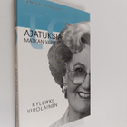 Kyllikki Virolainen : Sanat kuin muistot : ajatuksia matk... - pikkukuva 1