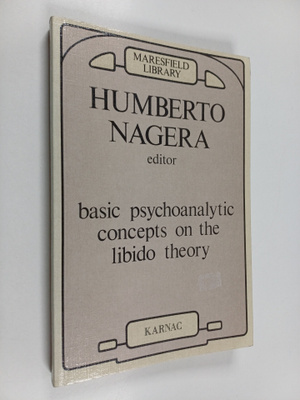 Humberto Nagera : Basic psychoanalytic concepts on the li...