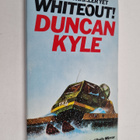 Duncan Kyle : Whiteout! - pikkukuva 1