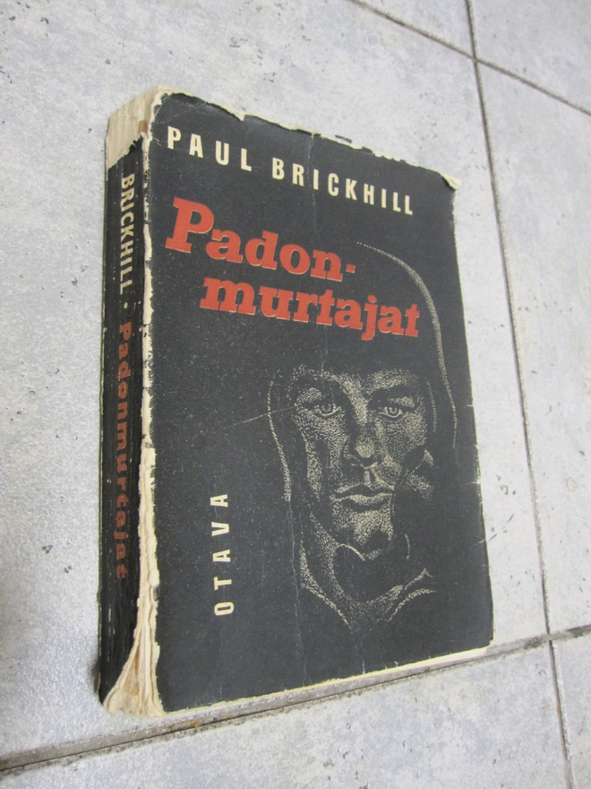 PAUL BRICKHILL - PADONMURTAJAT V 1956