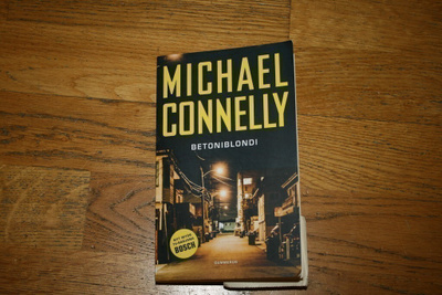 Michael Connelly Betoniblondi (Harry Bosch sarjaa)