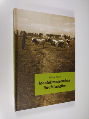 Maalaismaisemista Itä-Helsingiksi