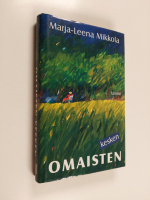 Marja-Leena Mikkola : Omaisten kesken : novelleja