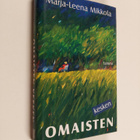 Marja-Leena Mikkola : Omaisten kesken : novelleja - pikkukuva 1