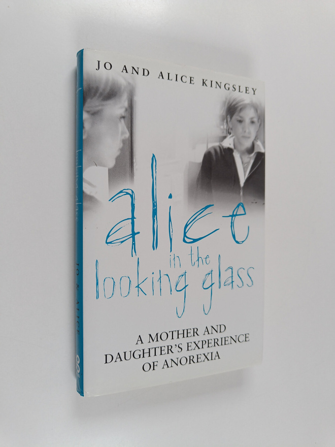 Alice Kingsley ym. : Alice in the looking glas