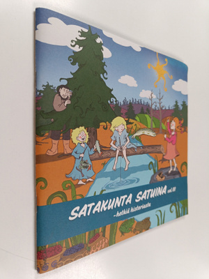 Pertti Rajala : Satakunta satuina, Vol. 3 - Hetkiä histor...