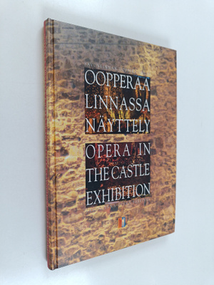 Susan Sinisalo : Oopperaa linnassa : Savonlinnan oopperaj...