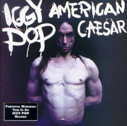 Iggy Pop - American Caesar (CD)