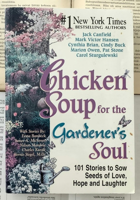 Chicken Soup for the Gardener's Soul (softcover)