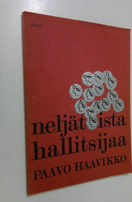 Paavo Haavikko : Neljätoista hallitsijaa
