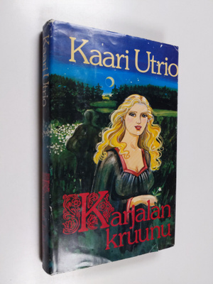 Kaari Utrio : Karjalan kruunu