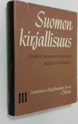 Matti ym. (toim.) Kuusi : Suomen kirjallisuus 3, Turun ro...