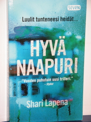Shari Lapena : HYVÄ NAAPURI