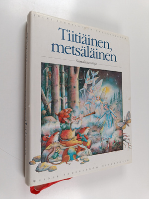 Tiitiäinen, metsäläinen : suomalaisia satuja