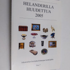 Helanderilla huudettua 2005 - pikkukuva 1