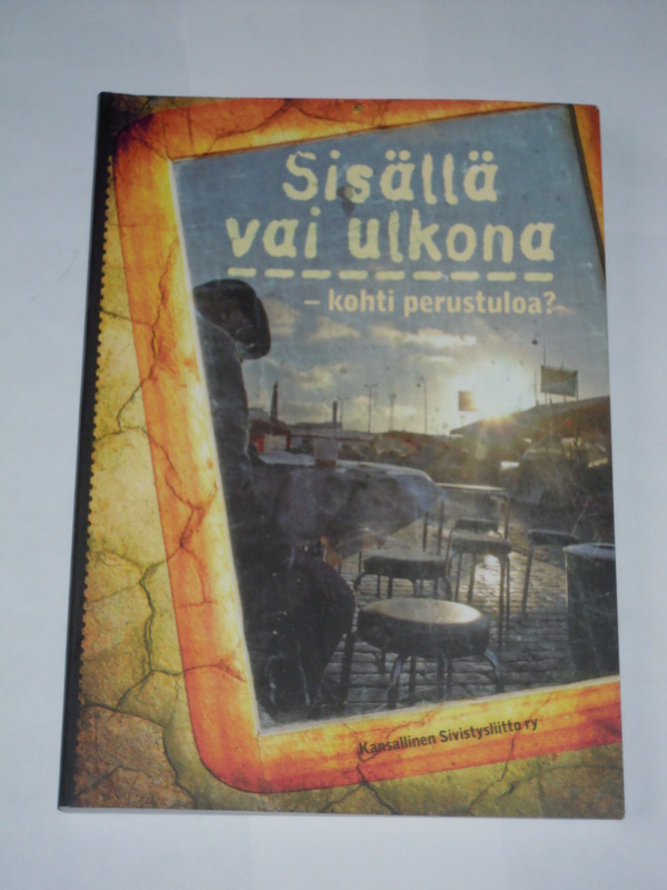 Sisällä vai ulkona – kohti perustuloa?