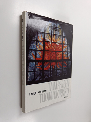 Paula Kivinen : Tampereen tuomiokirkko