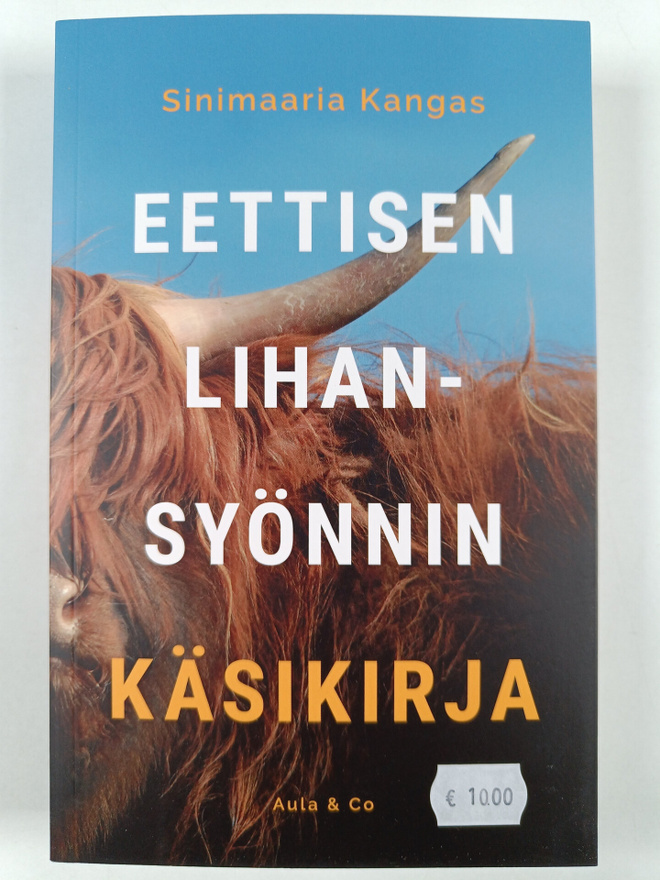 Sinimaaria Kangas : Eettisen lihansyönnin käsikirja