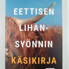 Sinimaaria Kangas : Eettisen lihansyönnin käsikirja - pikkukuva 1