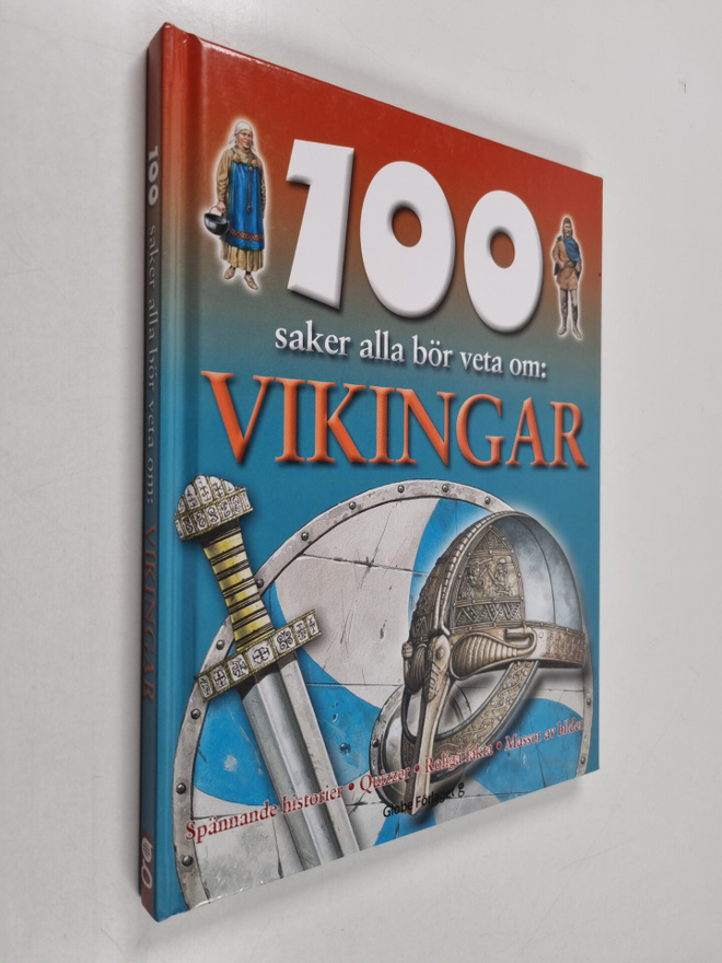 Fiona Macdonald : 100 saker alla bör veta om vikingar